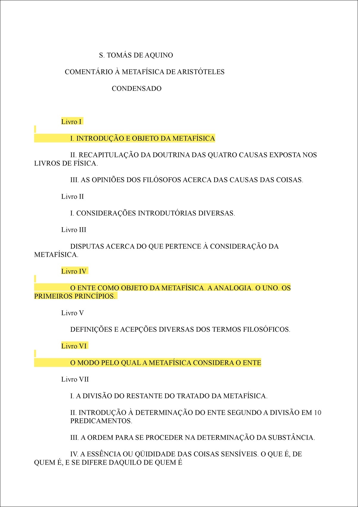 Mapa mental com S TOMÁS DE AQUINO no centro, ramificando-se para Livro I e Comentário À Metafísica de Aristóteles