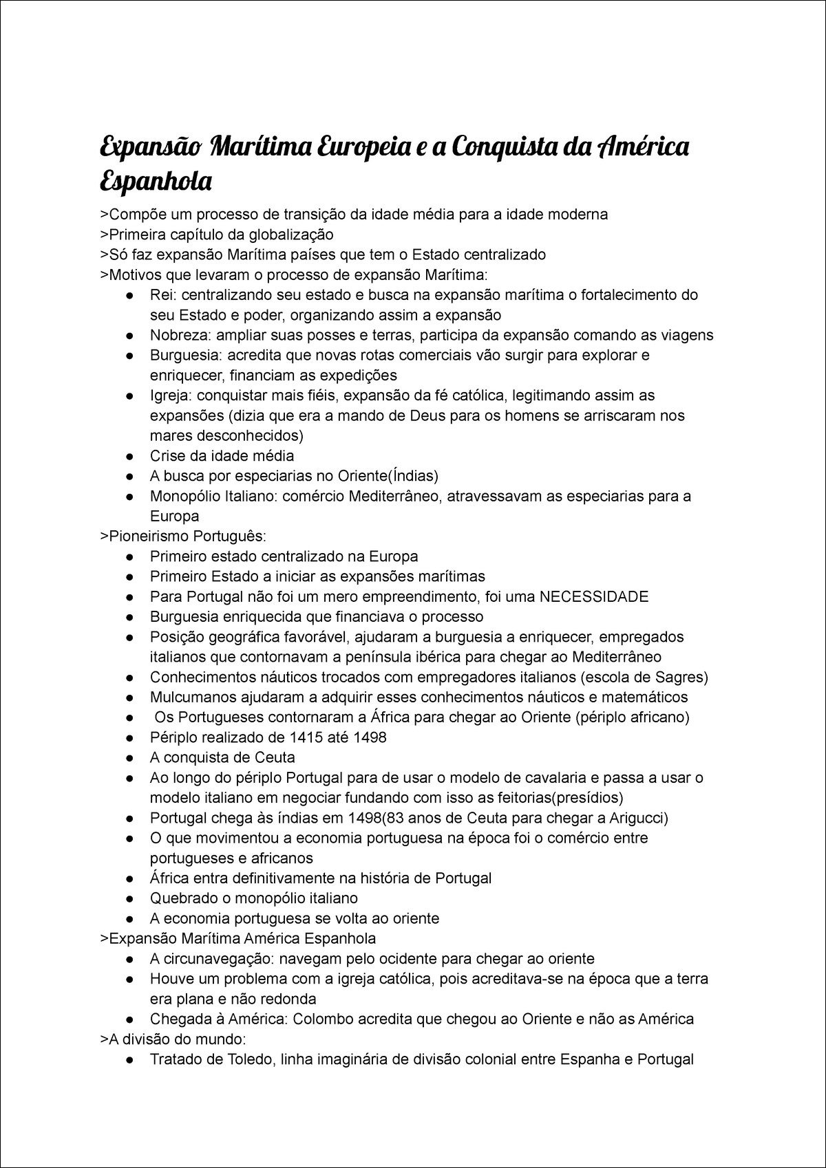 Expansão Marítima Europeia e a Conquista da América, Espanhola, Compõe um processo de transição da idade média para a idade moderna