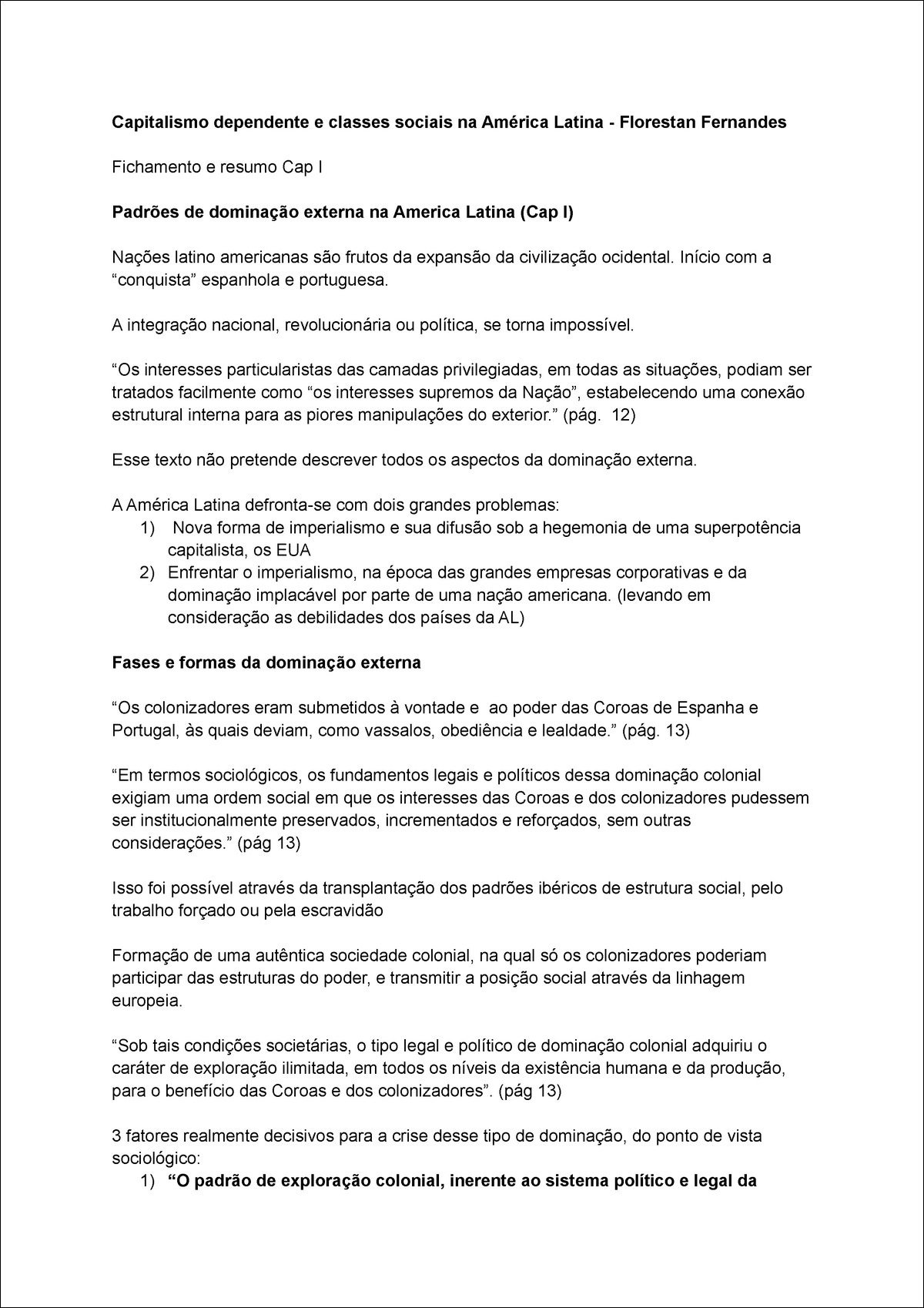 Mapa mental com Capitalismo dependente e classes sociais na América Latina no centro, ramificando-se para Florestan Fernandes e Fichamento e resumo Cap