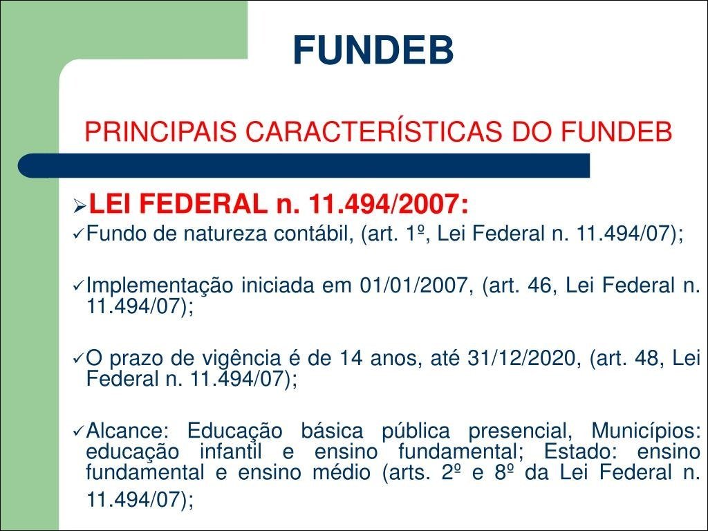 Mapa mental com FUNDEB no centro, ramificando-se para PRINCIPAIS CARACTERÍSTICAS DO FUNDEB e LEI FEDERAL n 114942007