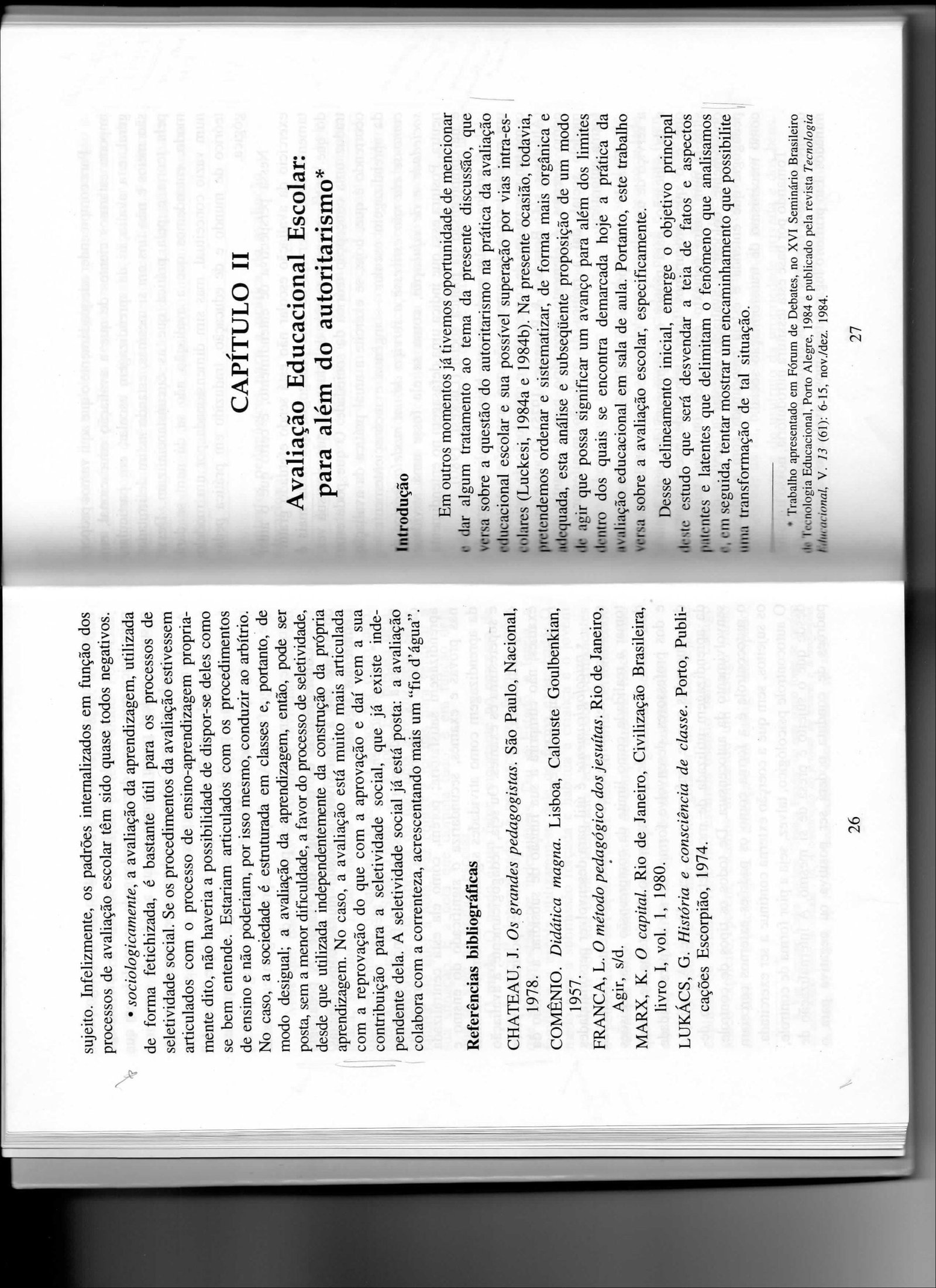 Mapa mental com Avaliação Educacional Escolar no centro, ramificando-se para internalizados em função dos e têm sido quase todos negativos